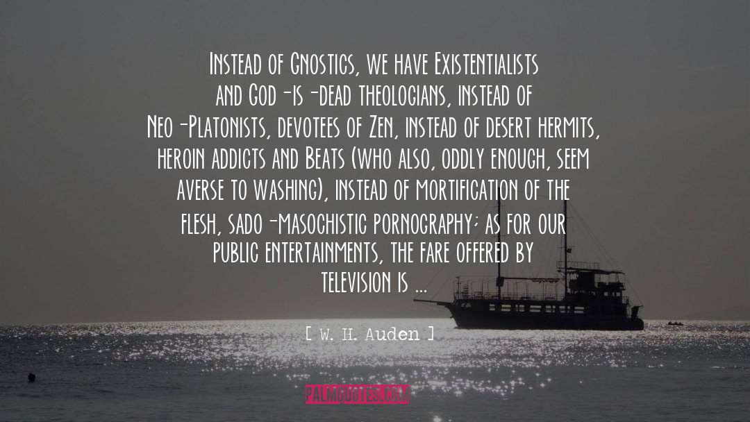 Mortification quotes by W. H. Auden