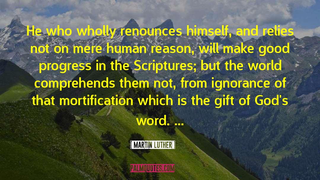 Mortification quotes by Martin Luther