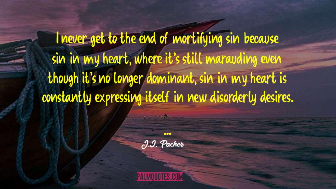 Mortifying quotes by J.I. Packer