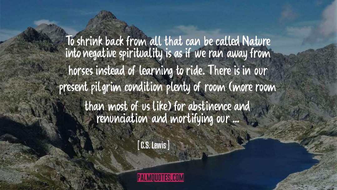 Mortifying quotes by C.S. Lewis