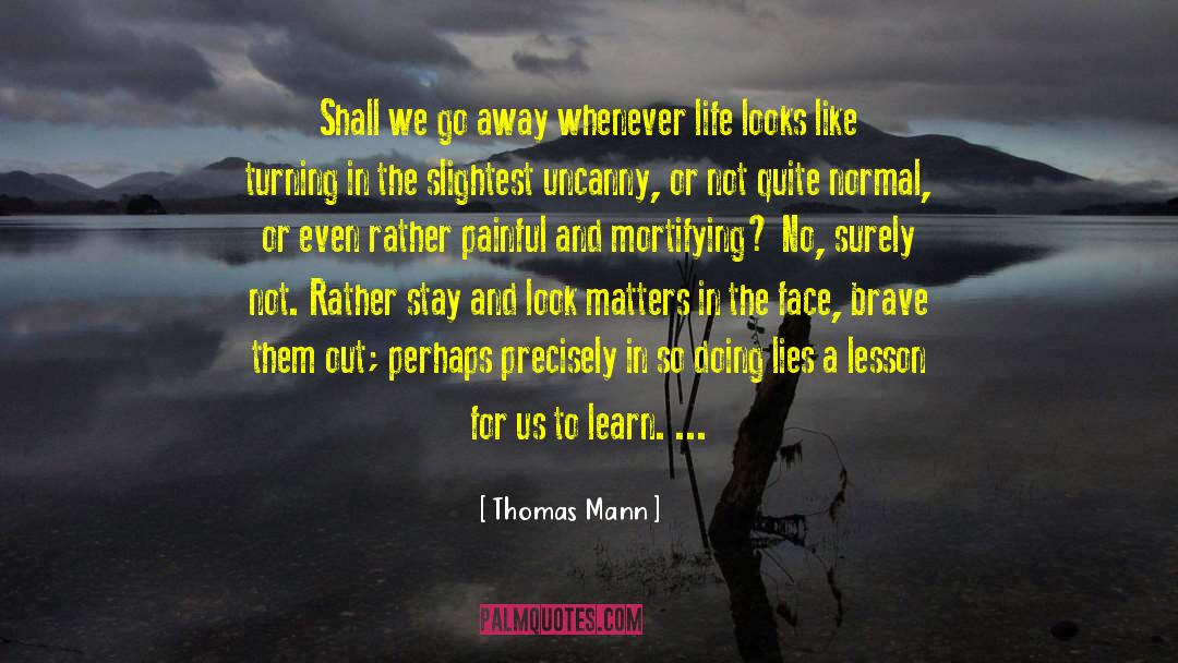 Mortifying quotes by Thomas Mann