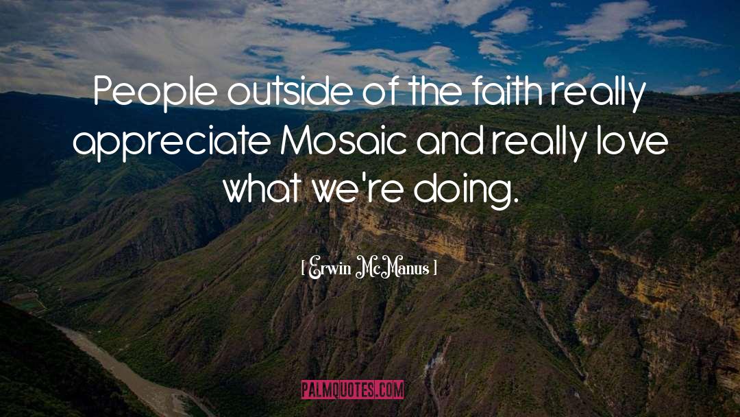 Mosaic quotes by Erwin McManus