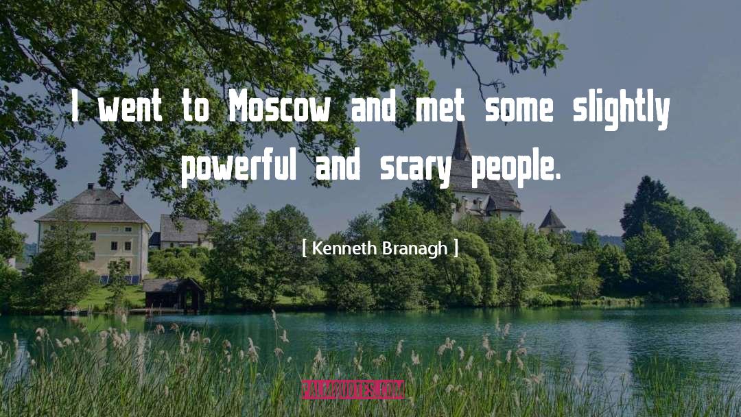Moscow quotes by Kenneth Branagh