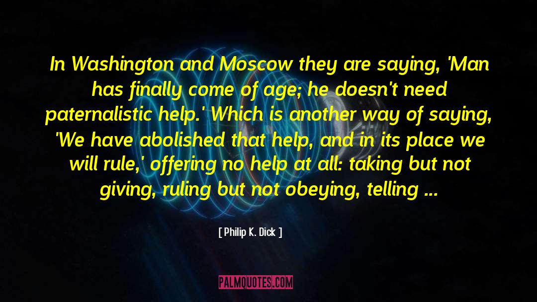 Moscow quotes by Philip K. Dick
