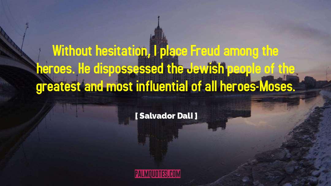 Moses Beacon quotes by Salvador Dali