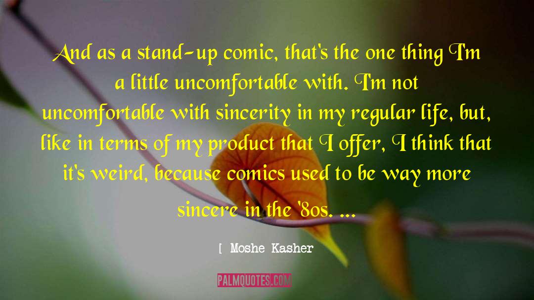 Moshe quotes by Moshe Kasher