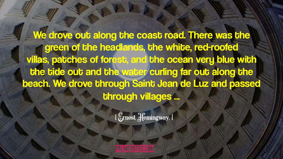 Moshup Beach quotes by Ernest Hemingway,