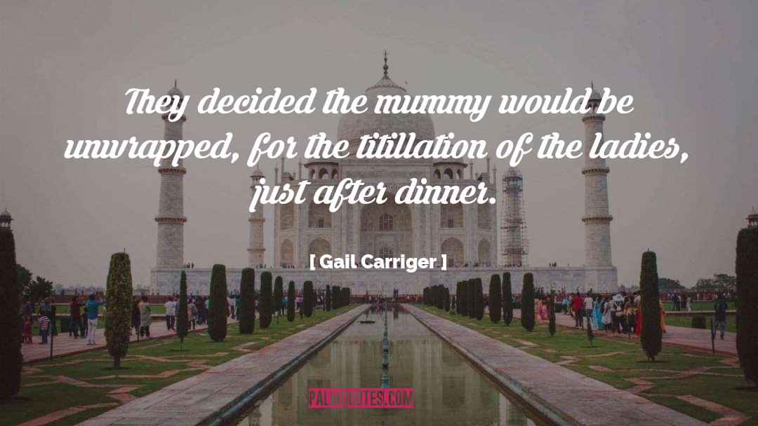 Moskin Mummy quotes by Gail Carriger