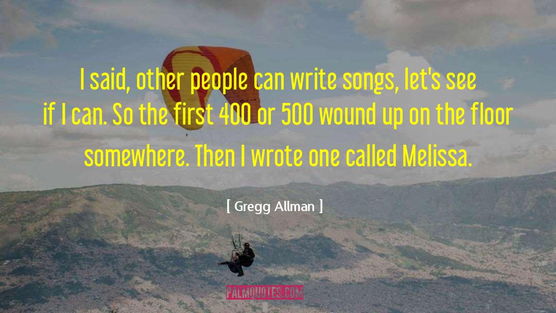 Moskoff 400 quotes by Gregg Allman