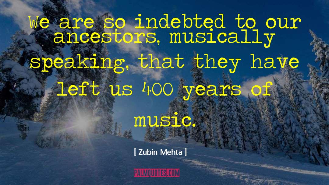 Moskoff 400 quotes by Zubin Mehta
