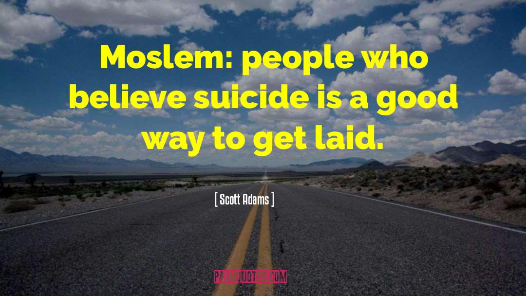 Moslem quotes by Scott Adams