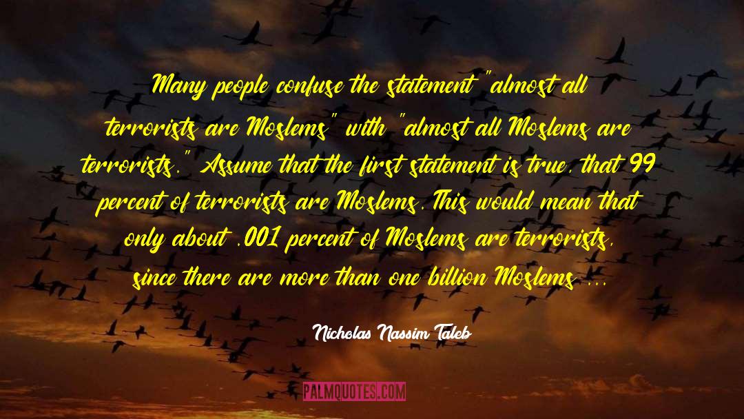 Moslem quotes by Nicholas Nassim Taleb
