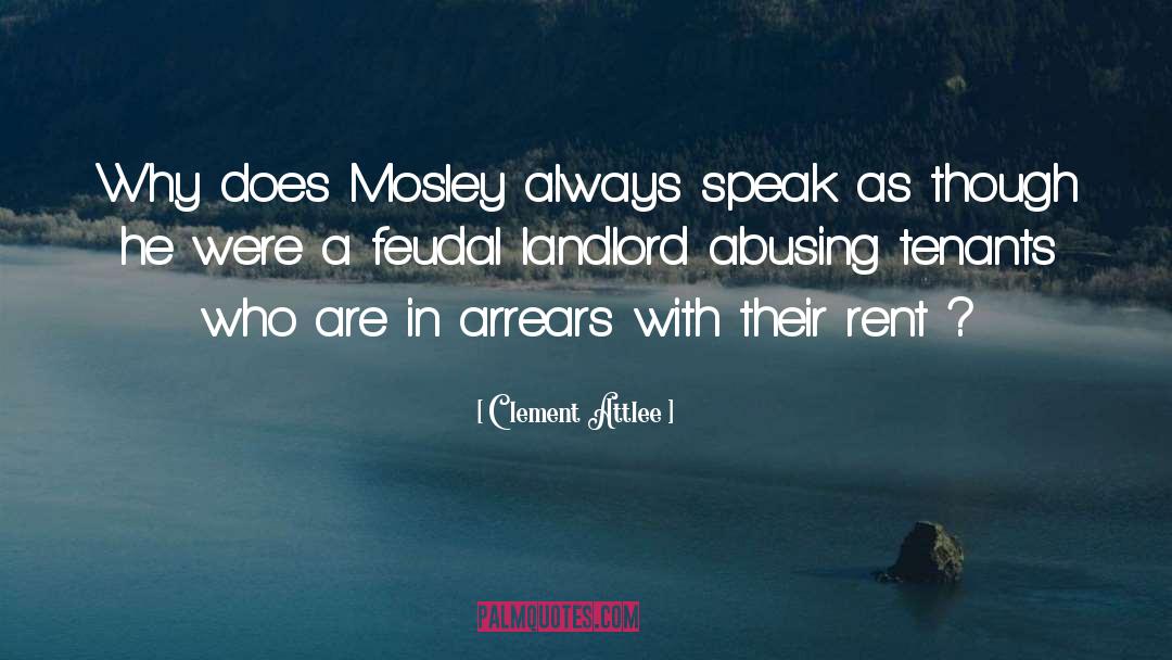 Mosley quotes by Clement Attlee