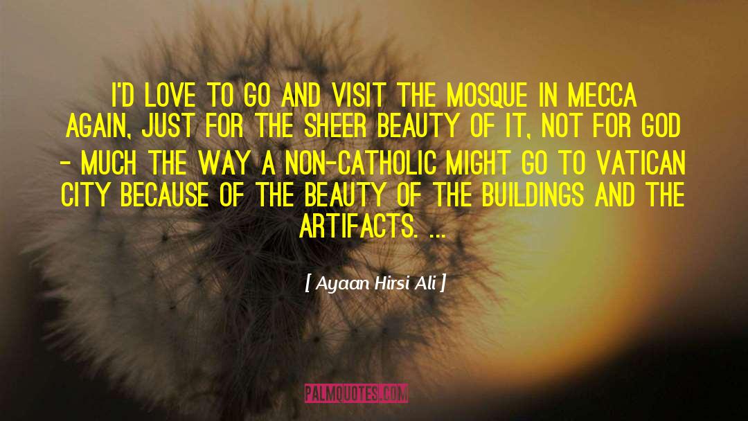 Mosque quotes by Ayaan Hirsi Ali