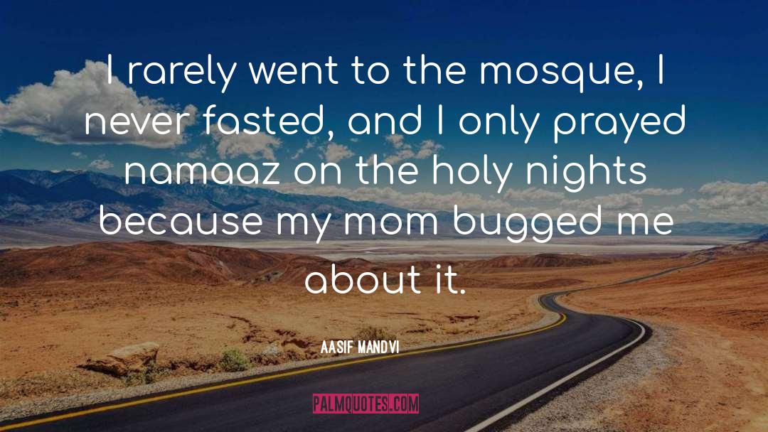 Mosque quotes by Aasif Mandvi