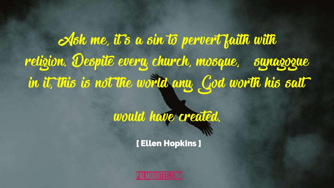 Mosque quotes by Ellen Hopkins