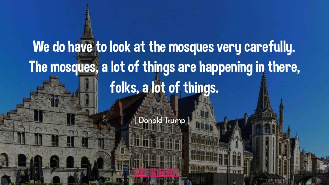 Mosques quotes by Donald Trump