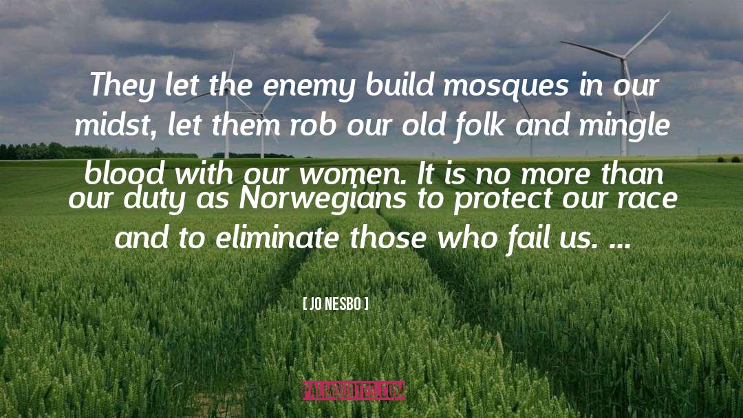 Mosques quotes by Jo Nesbo