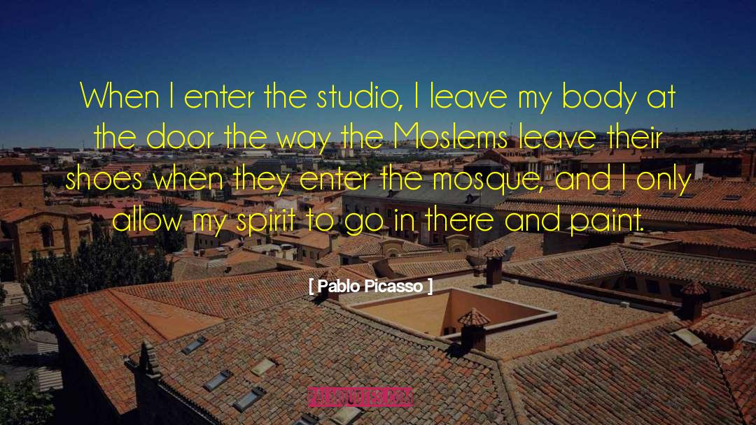 Mosques quotes by Pablo Picasso