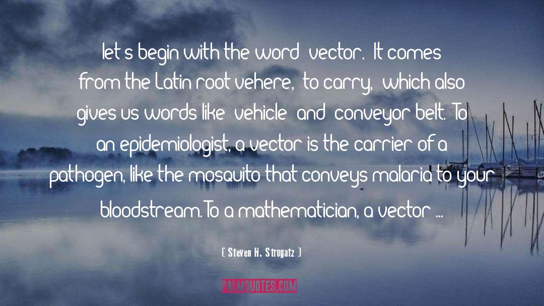 Mosquito quotes by Steven H. Strogatz