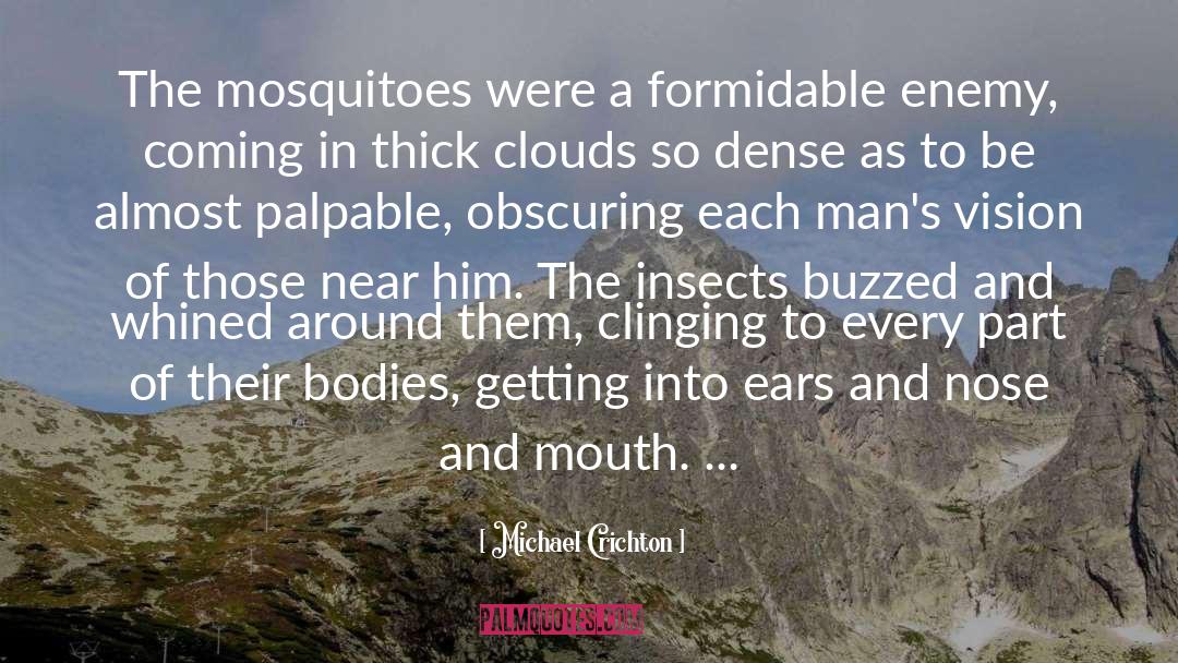 Mosquitoes quotes by Michael Crichton