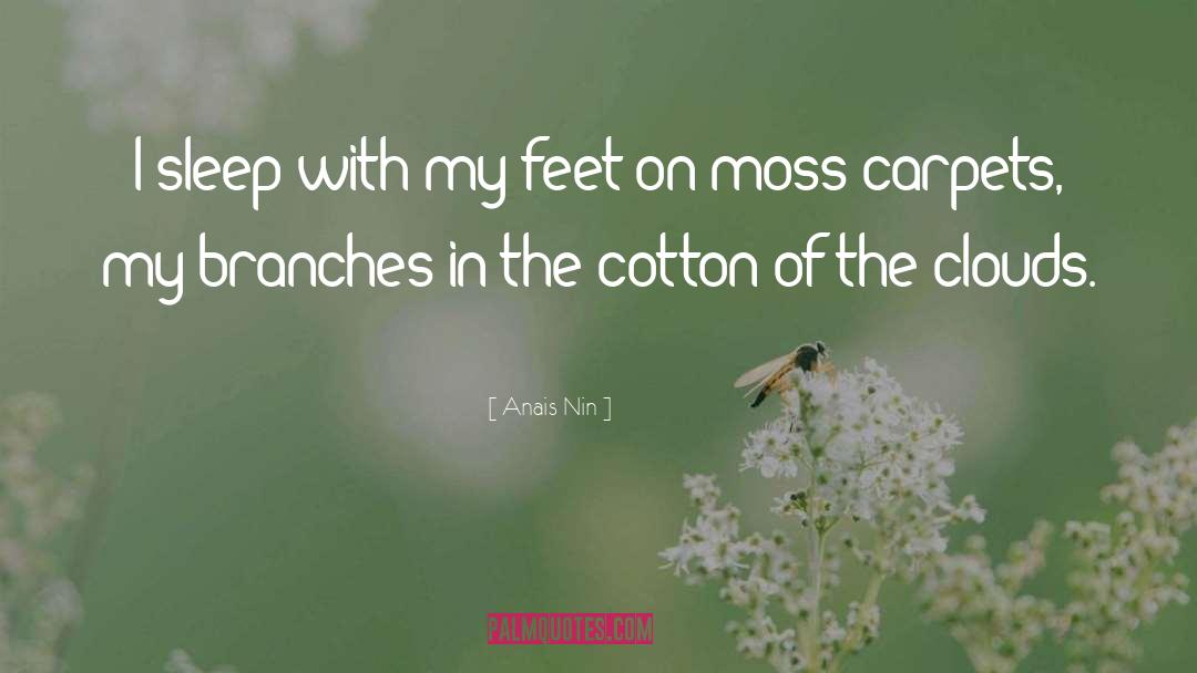 Moss quotes by Anais Nin