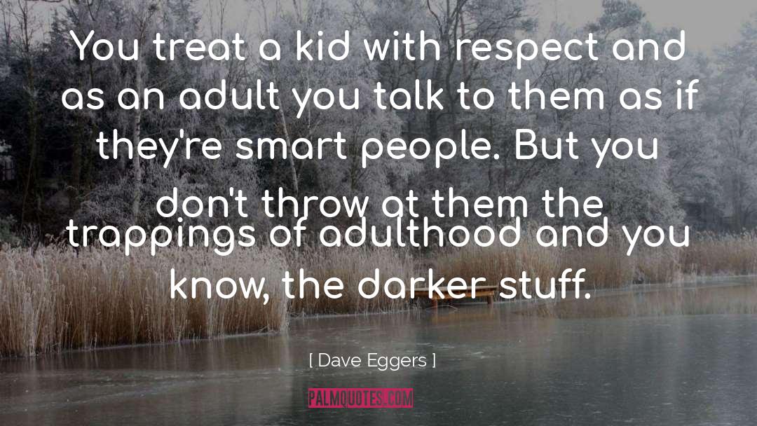 Most Adults quotes by Dave Eggers