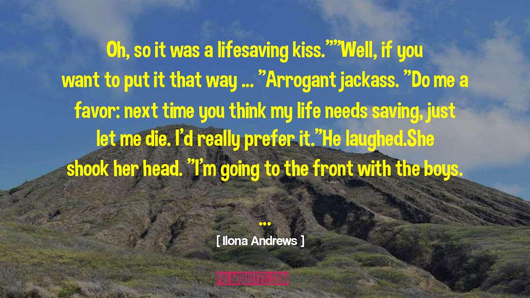 Most Arrogant quotes by Ilona Andrews