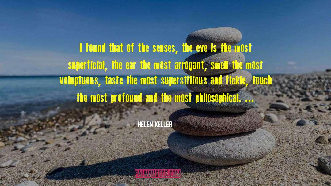 Most Arrogant quotes by Helen Keller