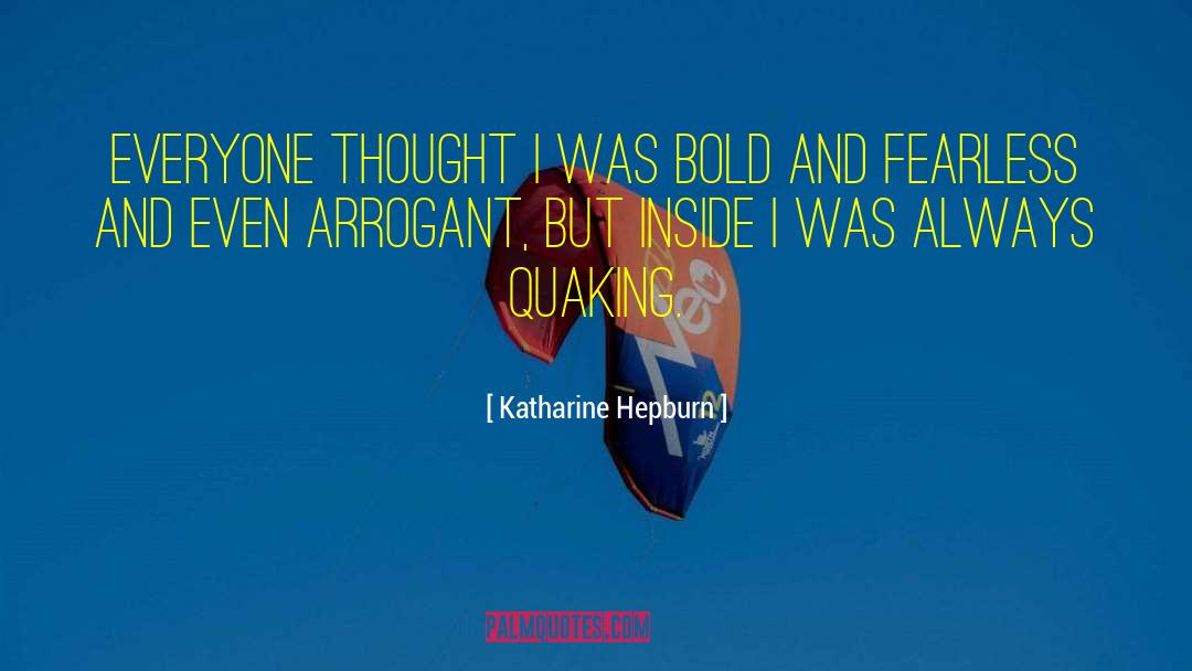 Most Arrogant quotes by Katharine Hepburn