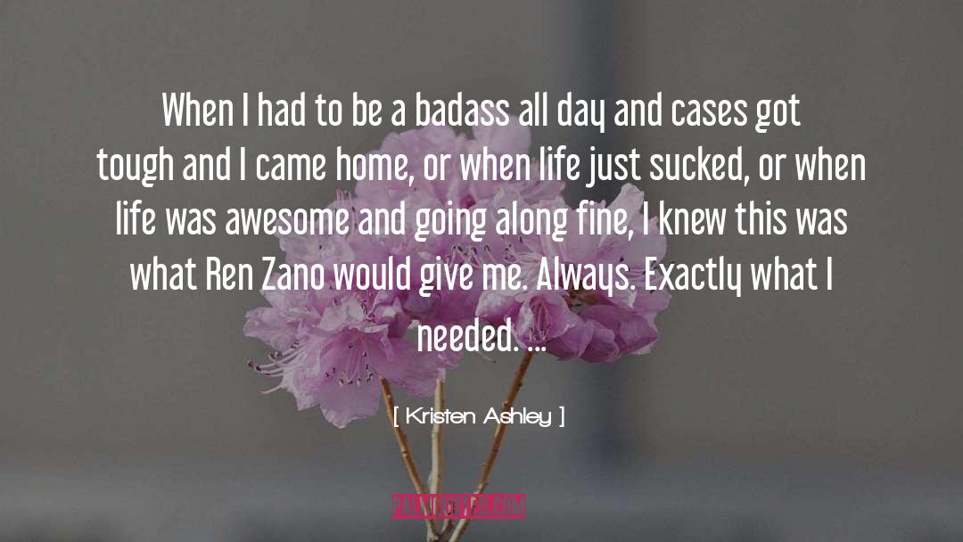Most Badass quotes by Kristen Ashley