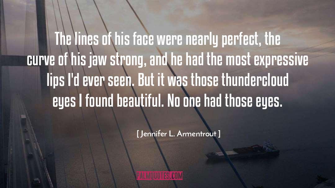 Most Beautiful And Meaningful quotes by Jennifer L. Armentrout