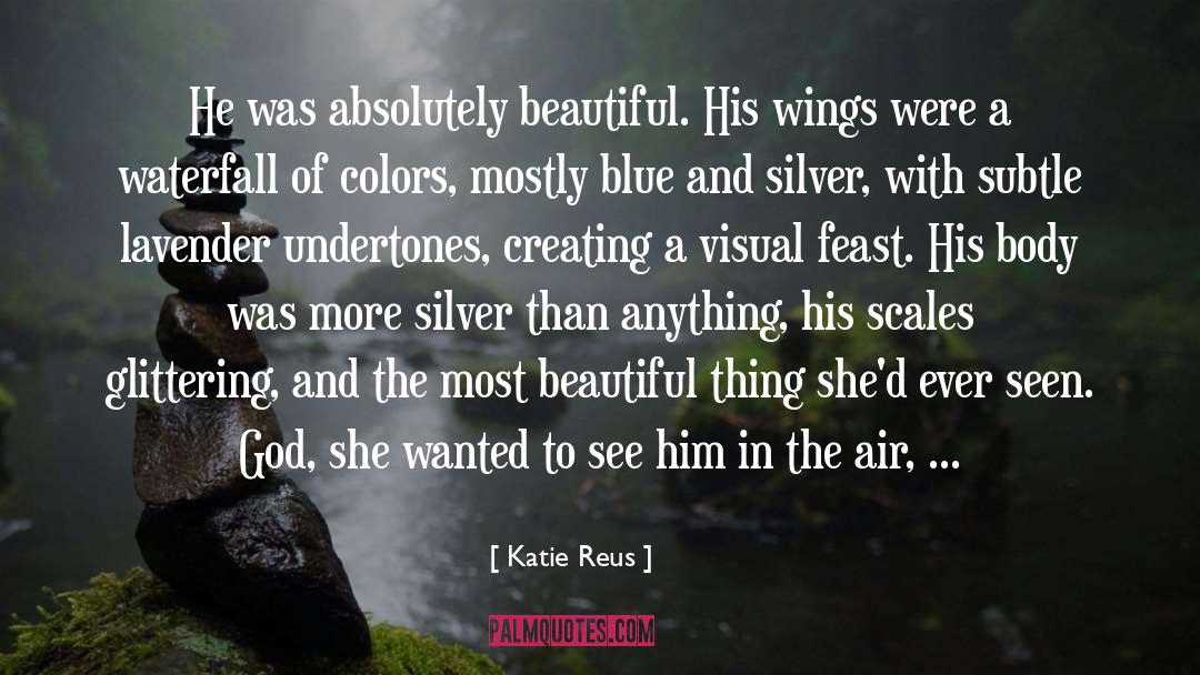 Most Beautiful Feeling quotes by Katie Reus