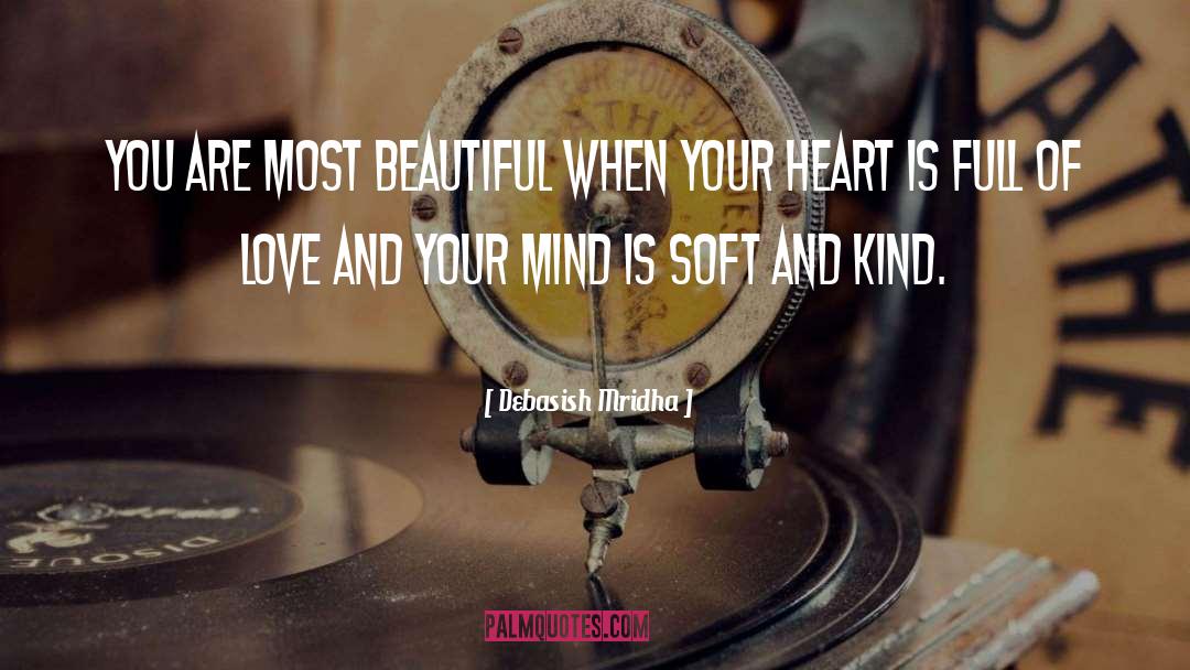 Most Beautiful quotes by Debasish Mridha