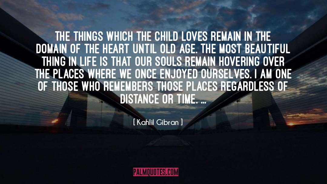 Most Beautiful Thing quotes by Kahlil Gibran