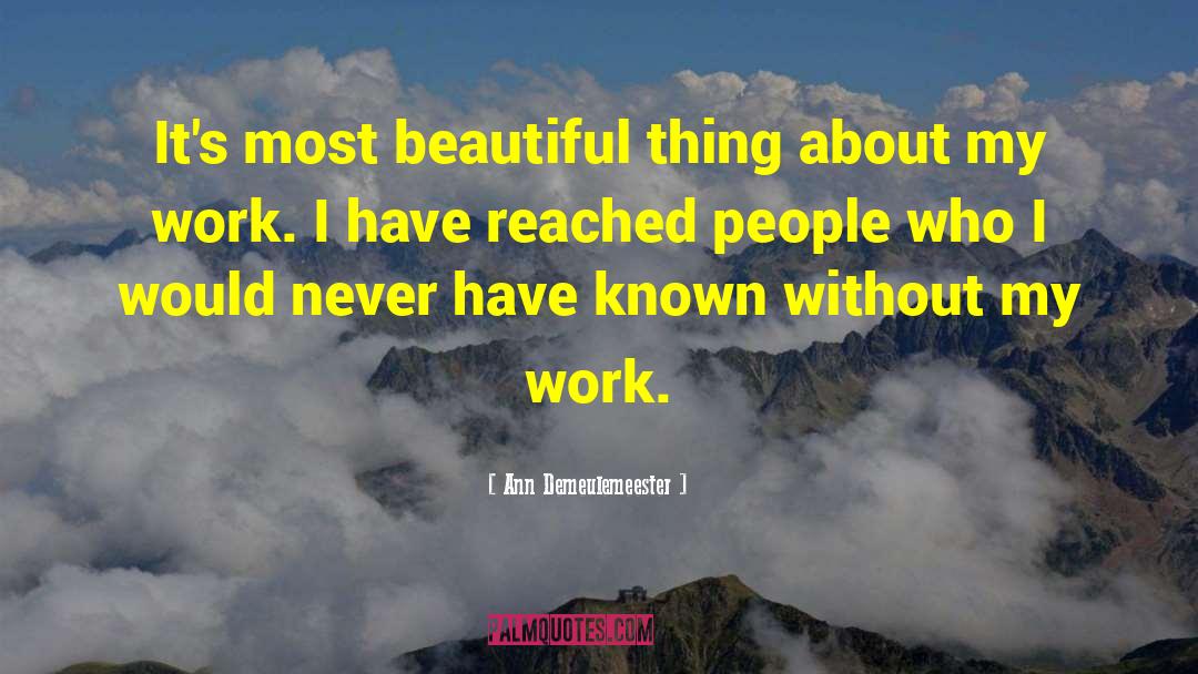 Most Beautiful Thing quotes by Ann Demeulemeester