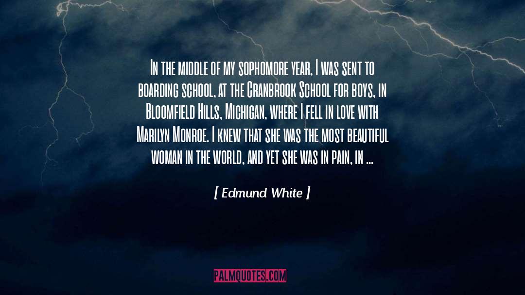 Most Beautiful Woman I Know quotes by Edmund White