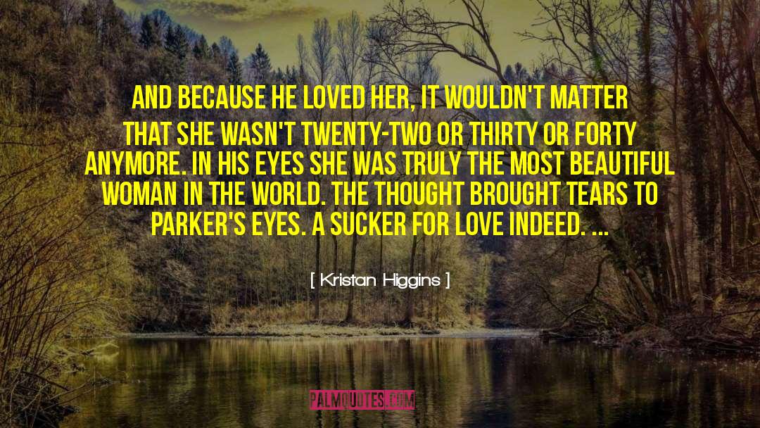 Most Beautiful Woman In Israel quotes by Kristan Higgins