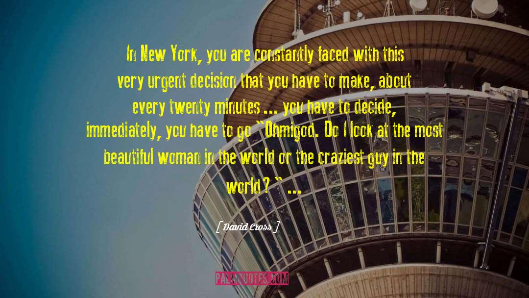 Most Beautiful Woman In The World quotes by David Cross