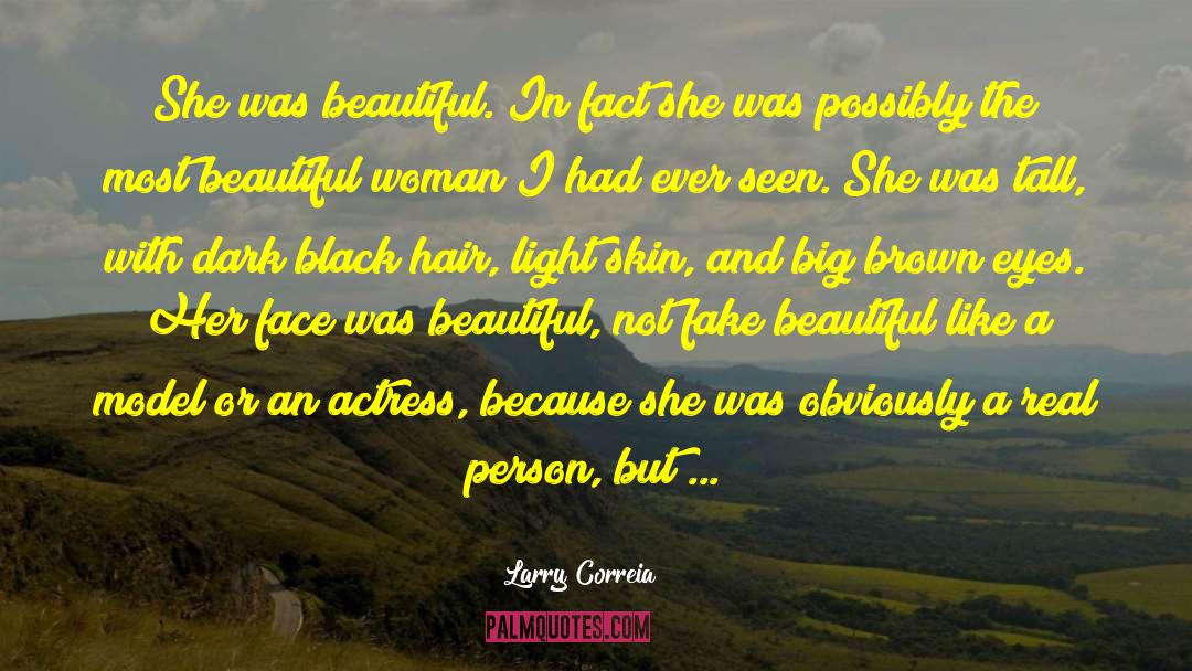 Most Beautiful Woman In The World quotes by Larry Correia