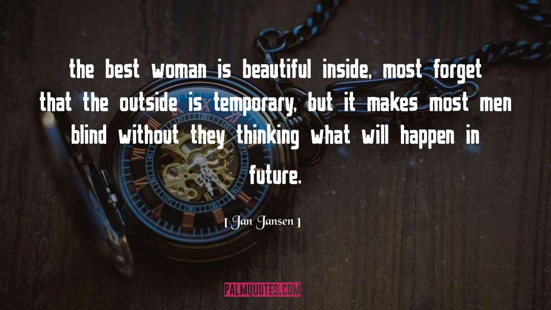 Most Beautiful Woman In The World quotes by Jan Jansen