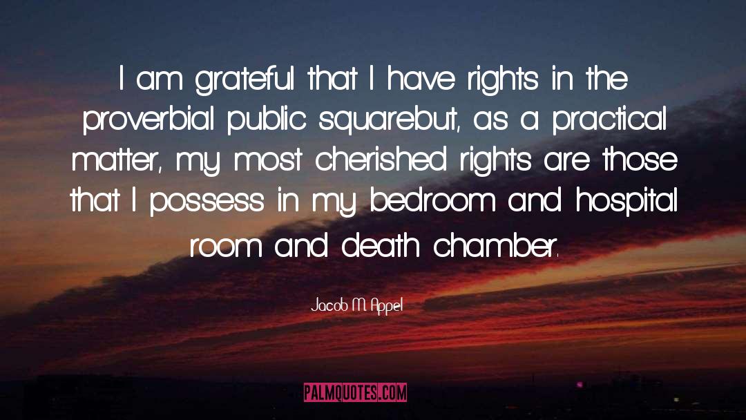 Most Cherished quotes by Jacob M. Appel