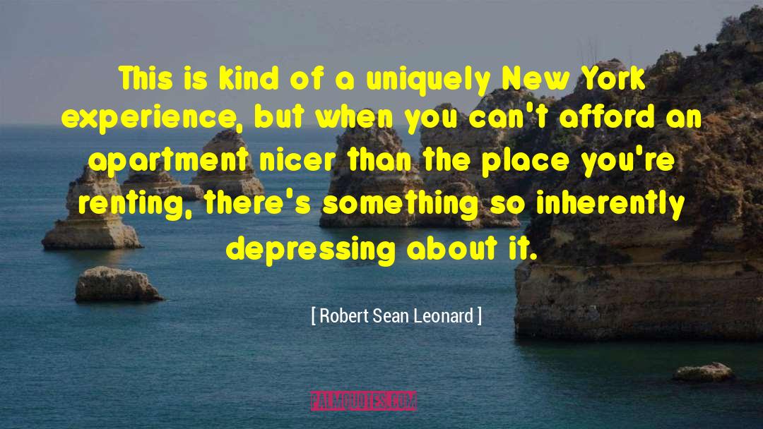 Most Depressing Celebrities quotes by Robert Sean Leonard