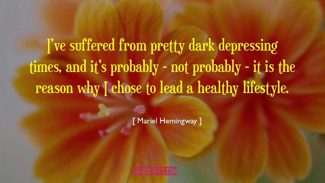 Most Depressing Celebrities quotes by Mariel Hemingway