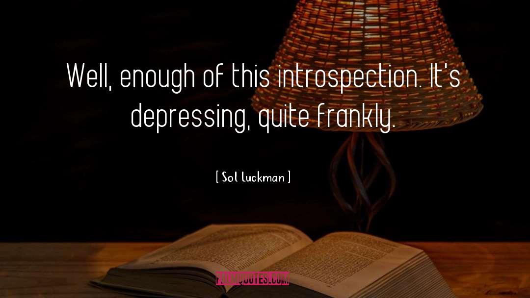 Most Depressing Celebrities quotes by Sol Luckman