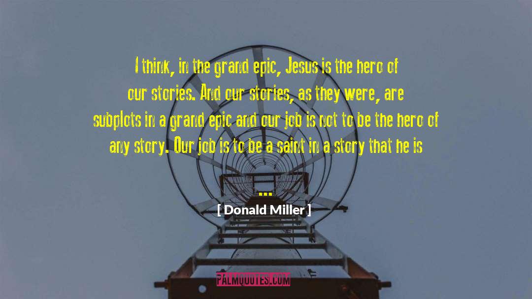 Most Epic quotes by Donald Miller