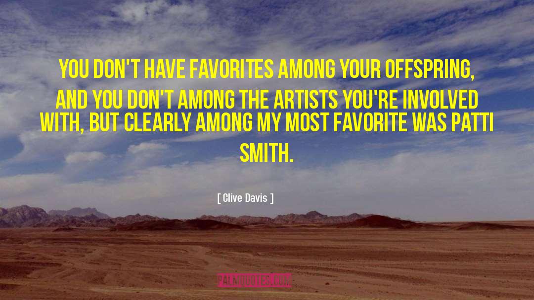 Most Favorite quotes by Clive Davis
