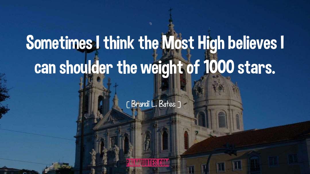 Most High quotes by Brandi L. Bates