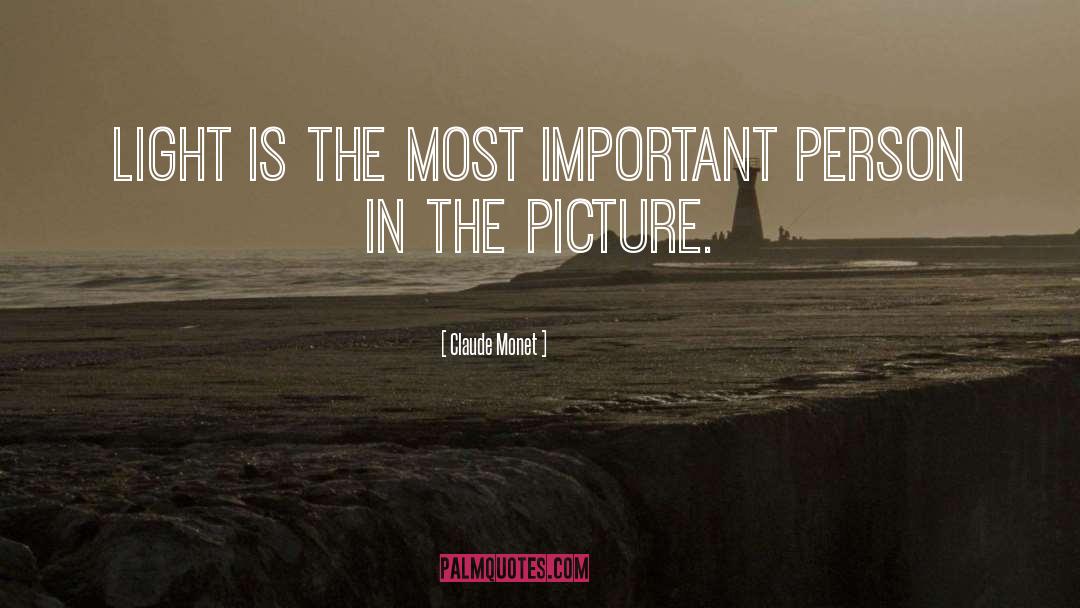 Most Important Person quotes by Claude Monet