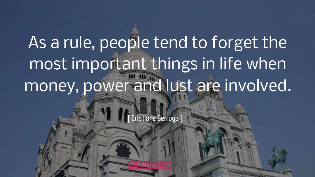 Most Important Things In Life quotes by Cristiane Serruya